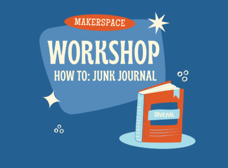 graphic of journal text reads: makerspace workshop: how to junk journal