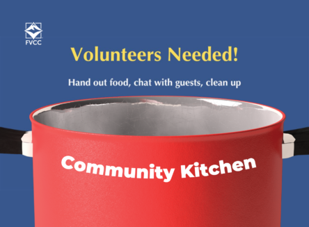 Soup pot with "community kitchen" words on center of pot and "volunteers needed, hand out food, chat with guests, clean up" text above soup pot. FVCC logo in top left corner