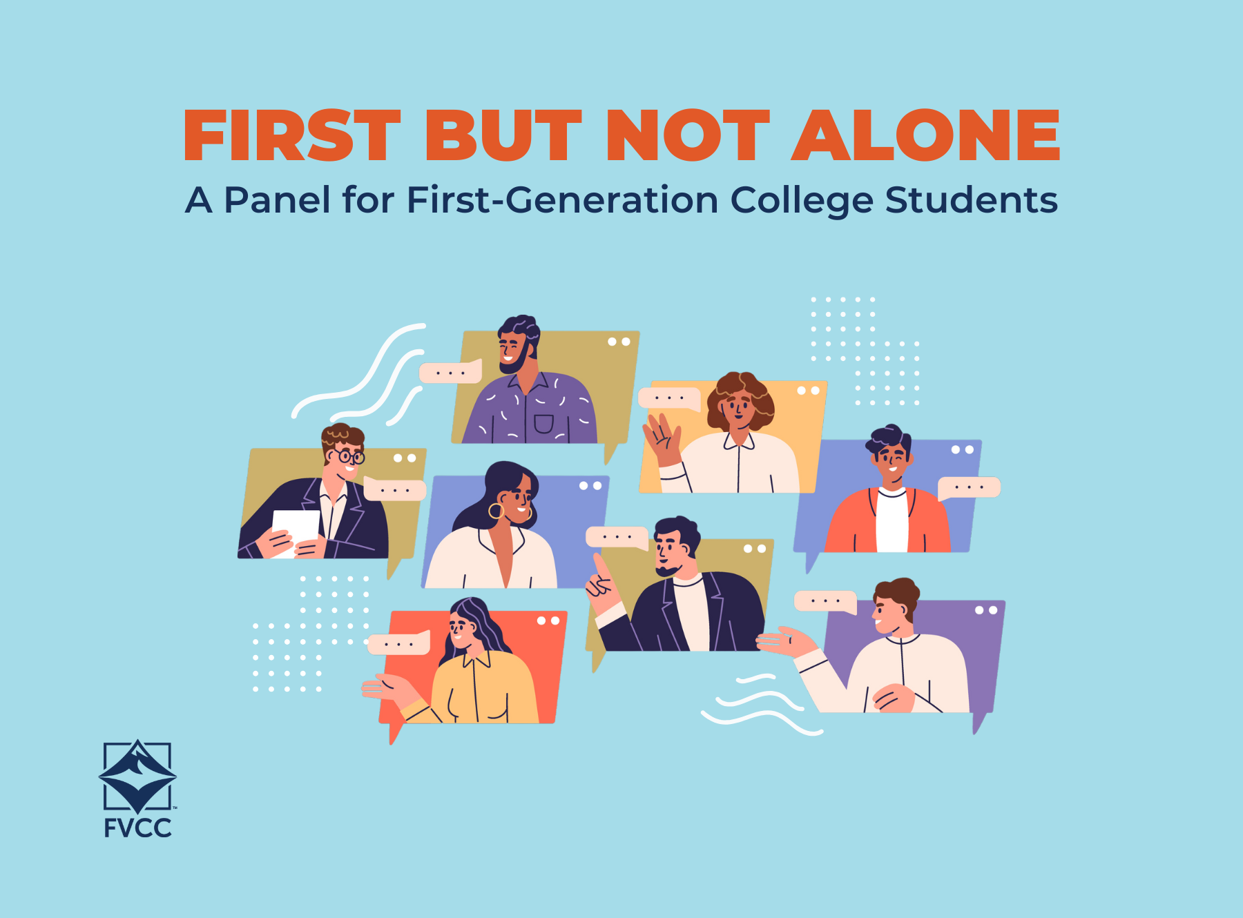 A orange square graphic with the text "FIRST BUT NOT ALONE" in large white letters at the top. Below that, in smaller white text, it reads "A Panel for First-Generation College Students." In the bottom right corner is the FVCC logo.